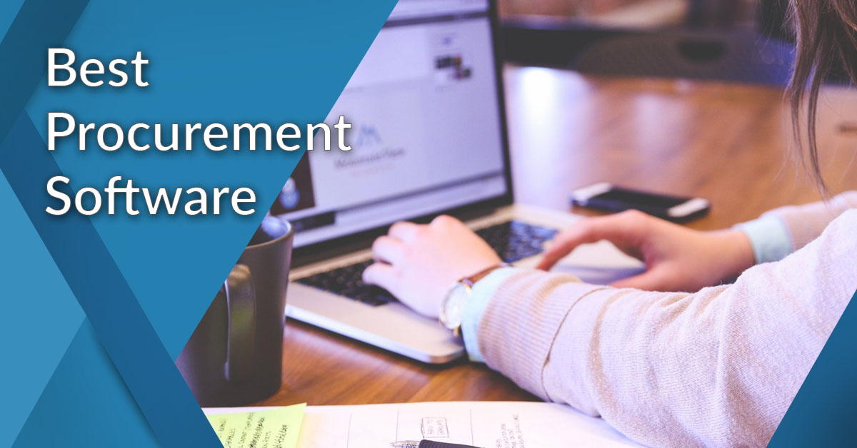 Benefits of Utilizing Procurement Software to Your Business