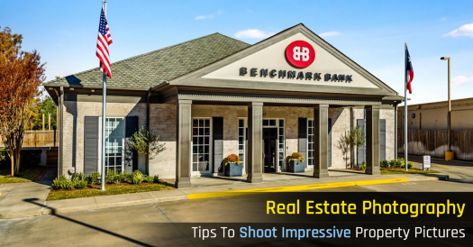 Entice More Customers By Capturing Stunning Real Estate Images With These Real Estate Photography Tips