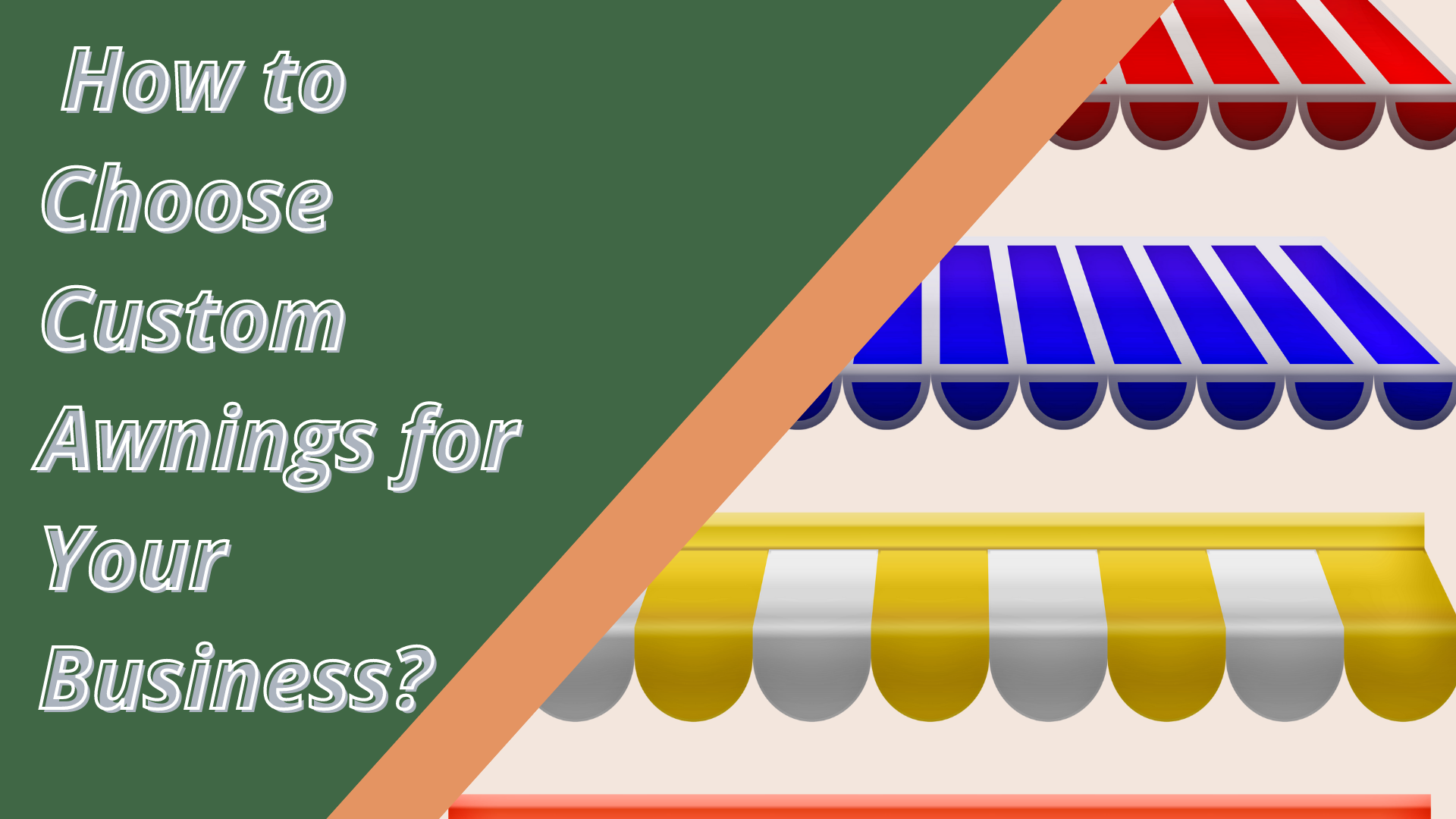 How To Choose Custom Awnings for Your Business?