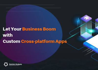How Cross-platform App Development Benefits Your Business in 2019
