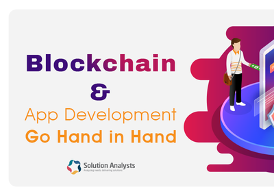 How Blockchain Enhances Mobile App Development Process in 2019