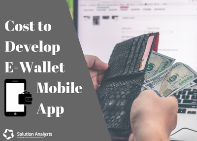 How Much Does It Cost to Develop E-Wallet Mobile Application ?