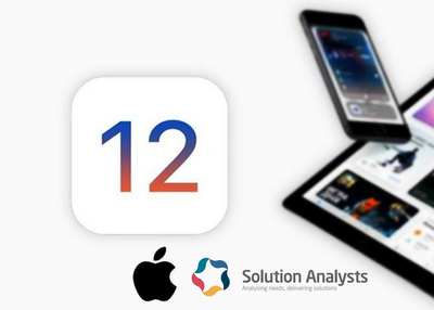 Apple’s iOS 12 – Focus on Performance, Eye on Future