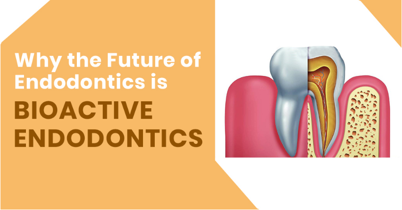 Why the Future of Endodontics is Bioactive Endodontics - ICPA Health Products Ltd