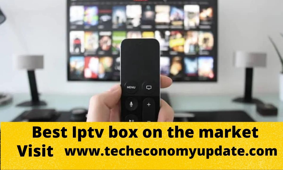 Best Iptv Box On The Market