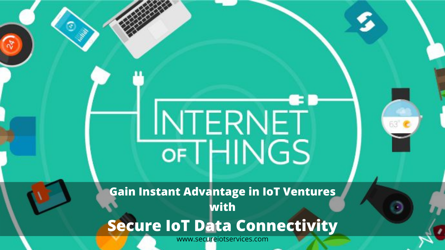 Gain Instant Advantage in IoT Ventures with Secure IoT Data Connectivity