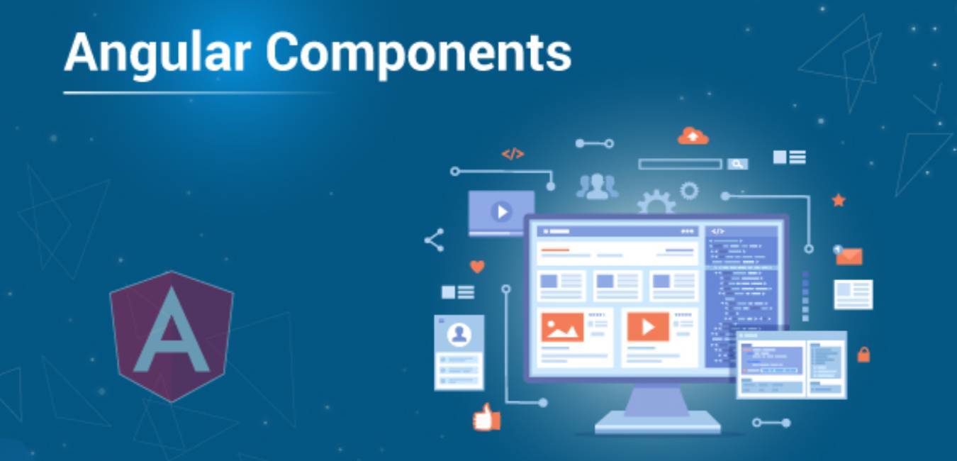 AngularJS Components: Let’s Know More About
