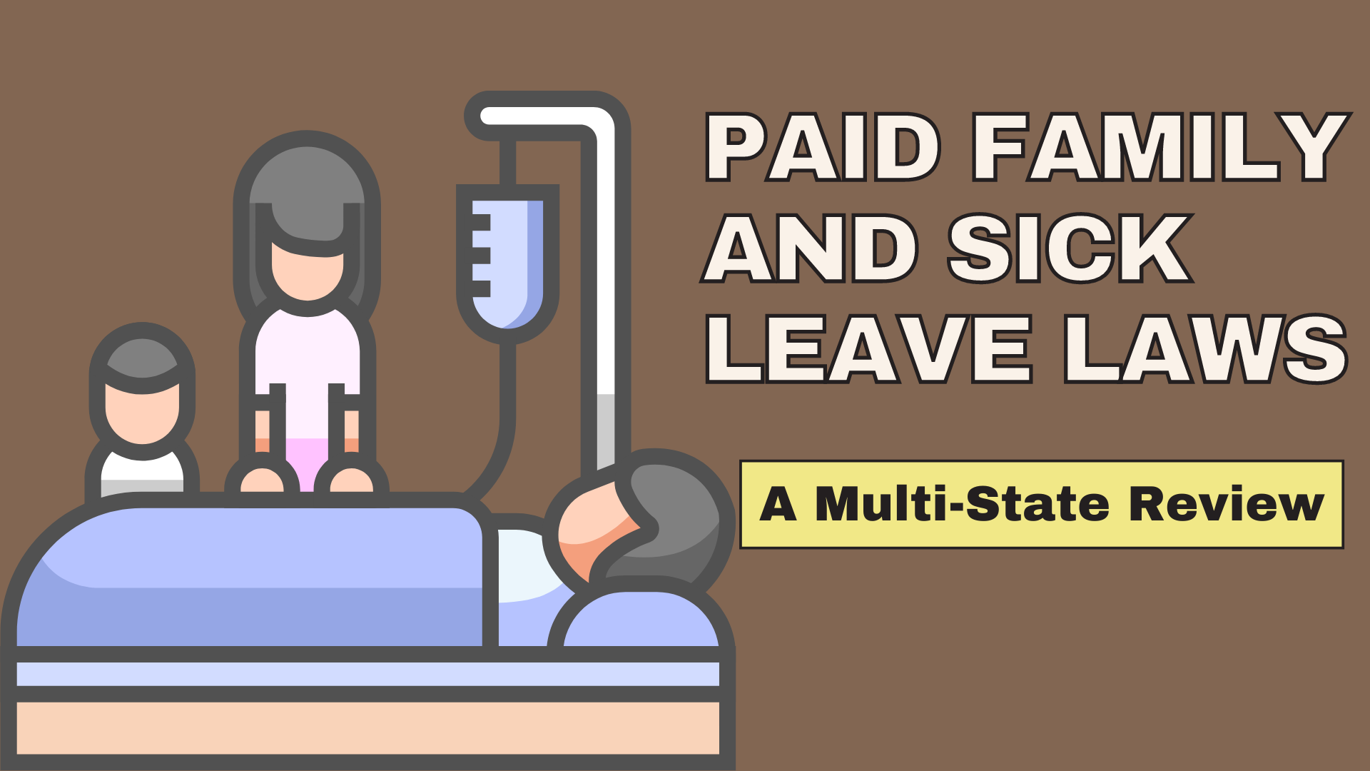 Paid Family and Sick Leave Laws: A Multi-State Review