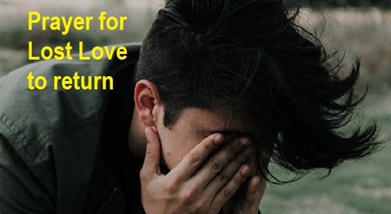 Prayer for Lost Love to return