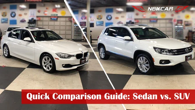 Quick Comparison Guide: Sedan vs. SUV