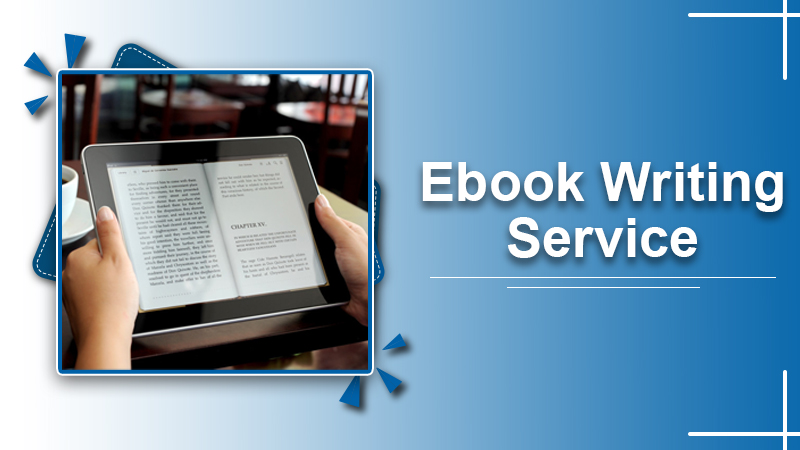 Add Value to Your Business with Expert eBook Writing Service