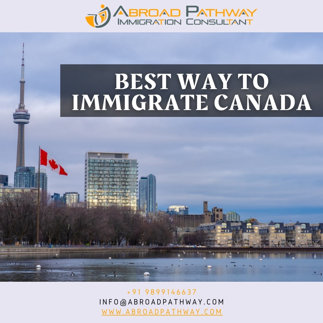 Best Way To Immigrate To Canada in 2021| Canada Immigration