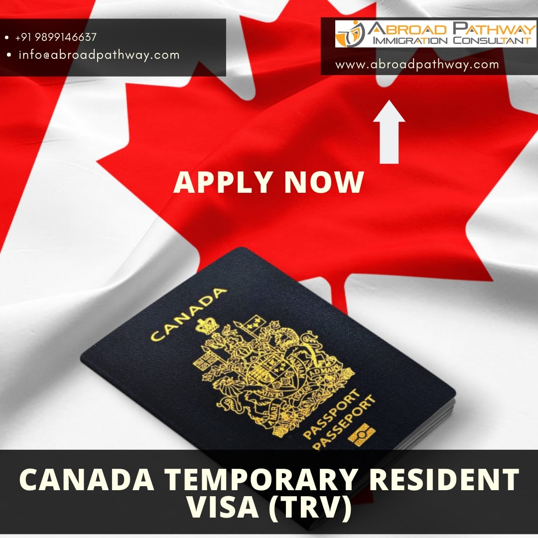 Canada Temporary Resident Visa (TRV) 2021 | Visitor Visa