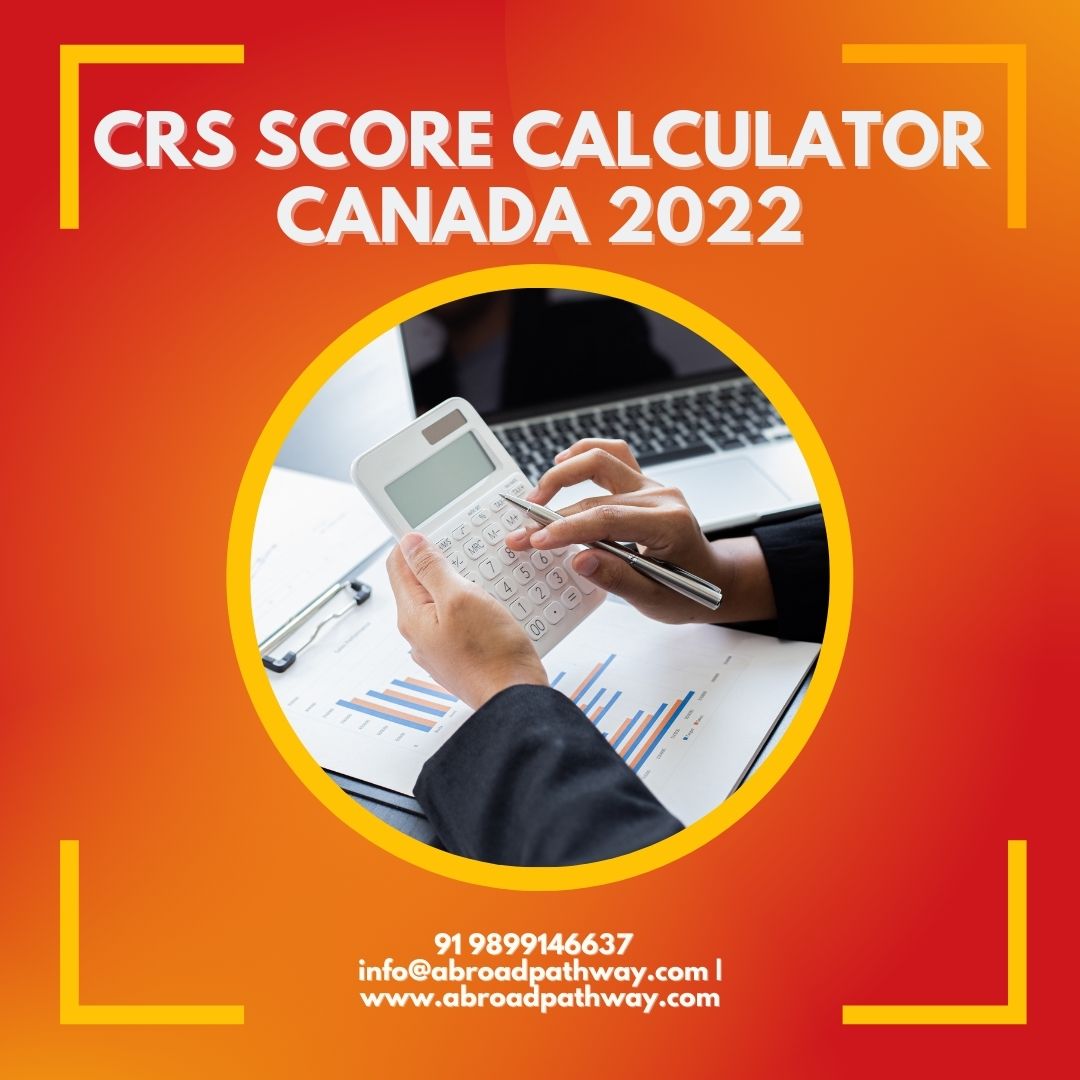 Calculate CRS Score For Canada | CRS Score Calculator Canada 2022