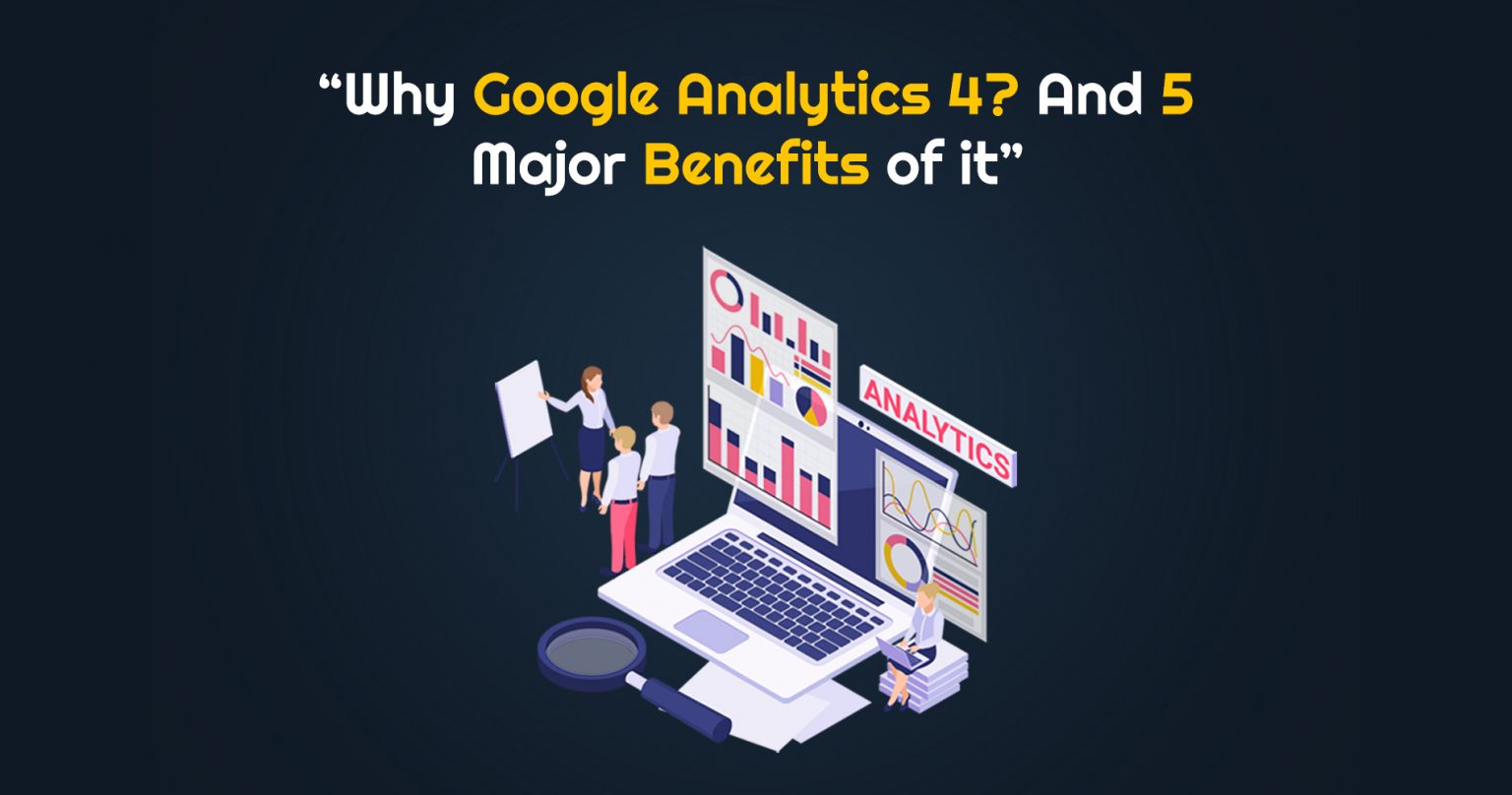 Are you Anxious about the Google Analytics 4 Replacing Universal Analytics?