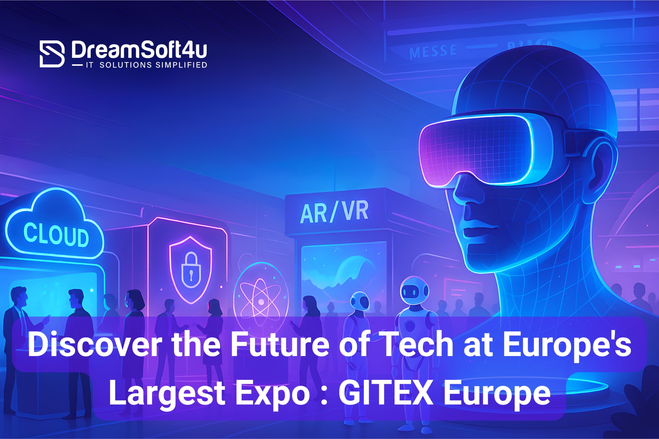 Experience the Future at GITEX Europe 2025 - Europe’s Premier Tech Expo