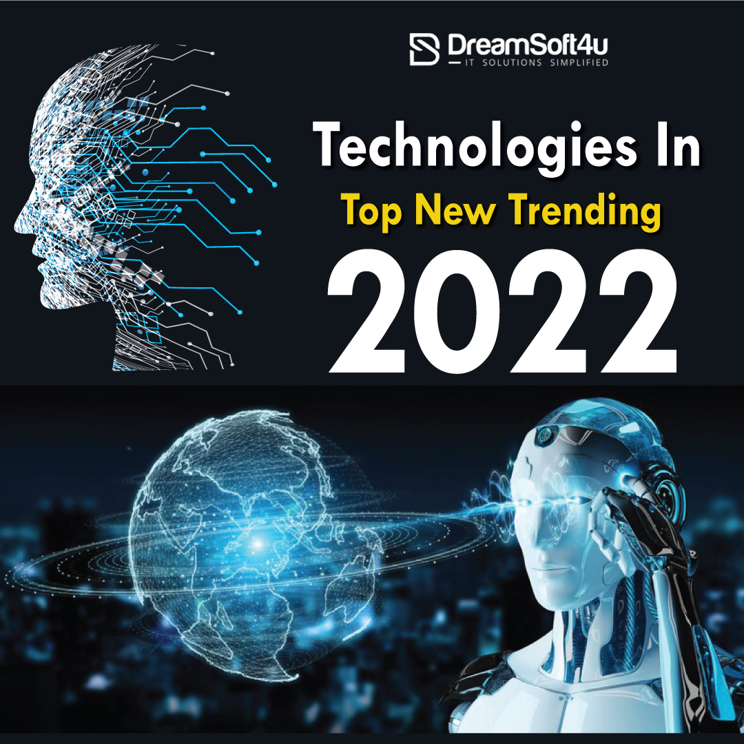 Top New Trending Technologies In 2022