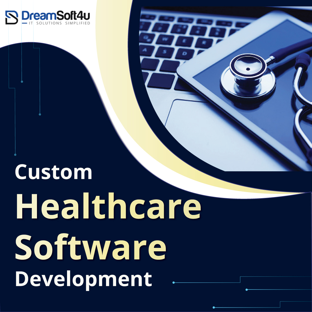 What is Custom Healthcare Software Development?