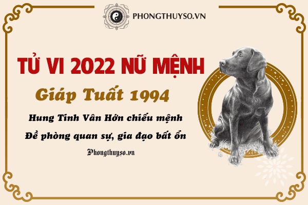 Tử vi tuổi Giáp Tuất năm 2022 nữ mạng