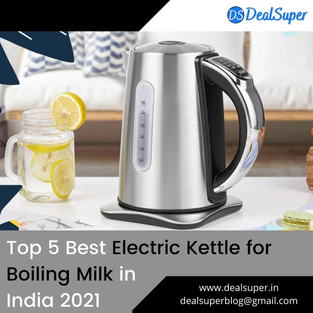 Top 5 Best Electric Kettle for Boiling Milk in India