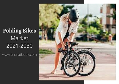 Global Folding Bikes Market Revenue, Opportunity, Segment and Key Trends Analysis to 2021-2030