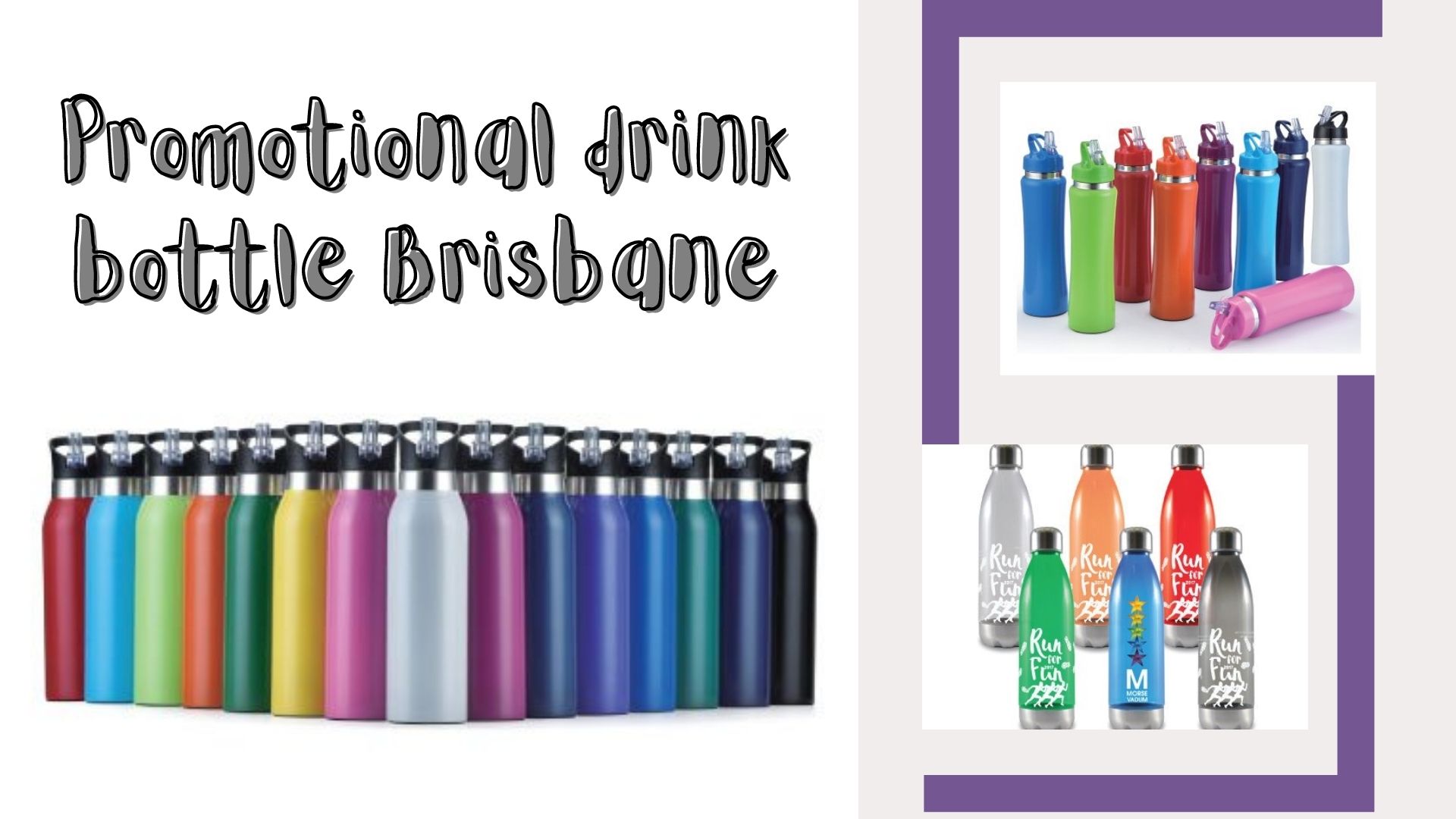 Promotional drink bottle Brisbane