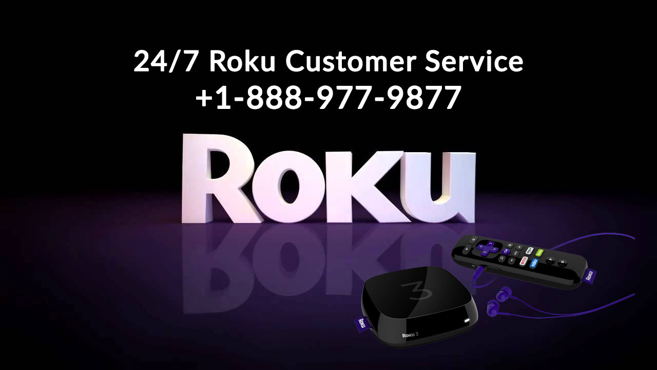 Get instant support for Roku Customer services, Just Call on 1-888-977-9877