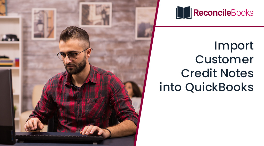 How do I enter a customer Credit Note in QuickBooks Online?