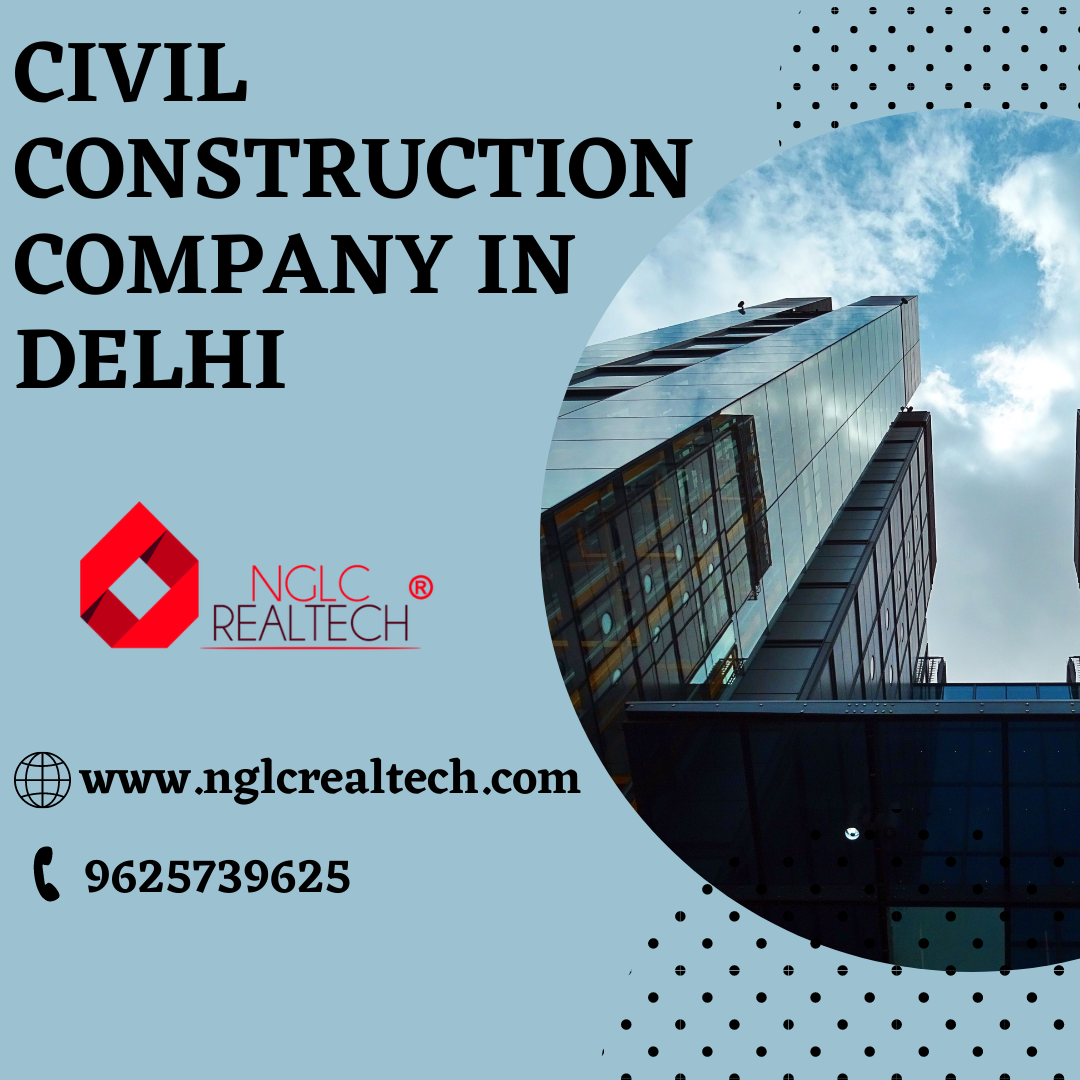 Services Of A Civil Construction Company in Delhi