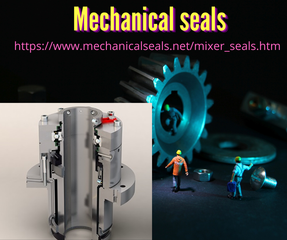 Mixer Seals: Ensuring Reliable Performance and Process Efficiency