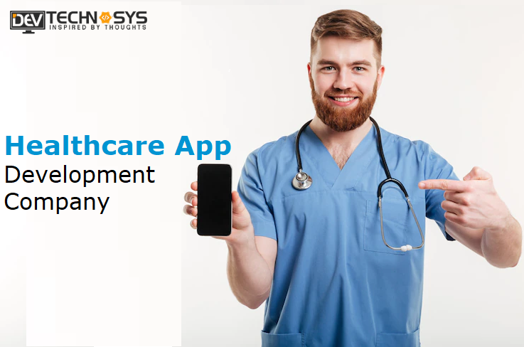 Healthcare App Development Company - Dev Technosys