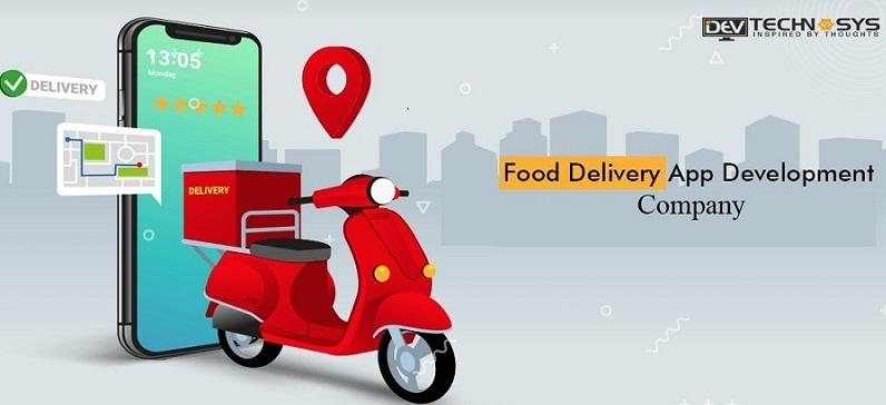 We Are Food Delivery App Development Company - Dev Technosys 
