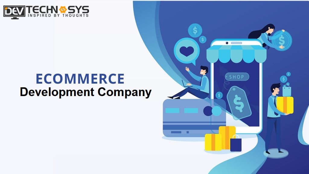 Best Ecommerce Development Company - Dev Technosys