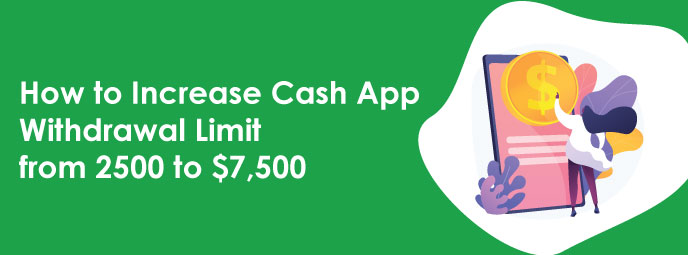 How to increase cash app withdrawal limit of daily withdrawals?