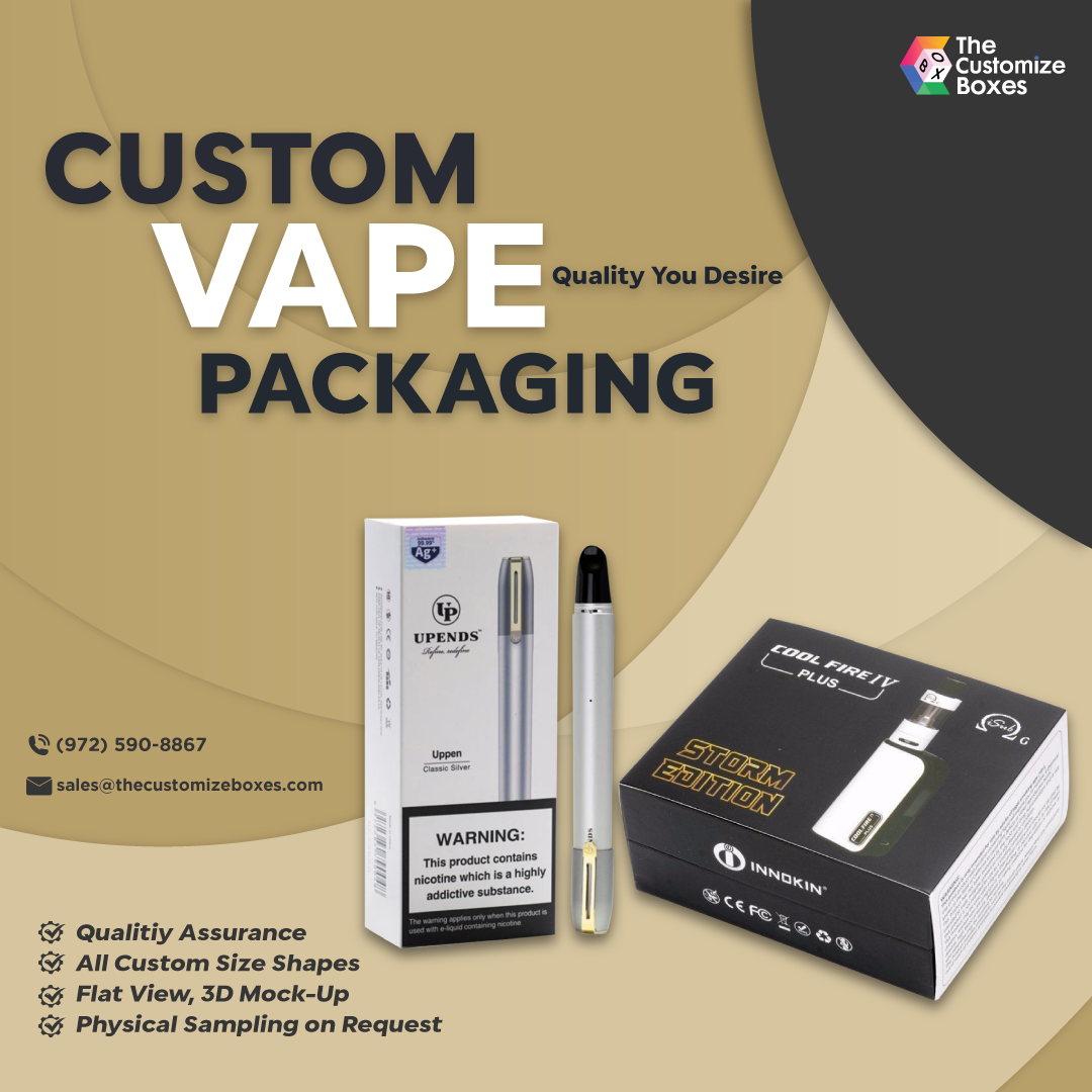 Why Should Use High Quality Vape Packaging Boxes?