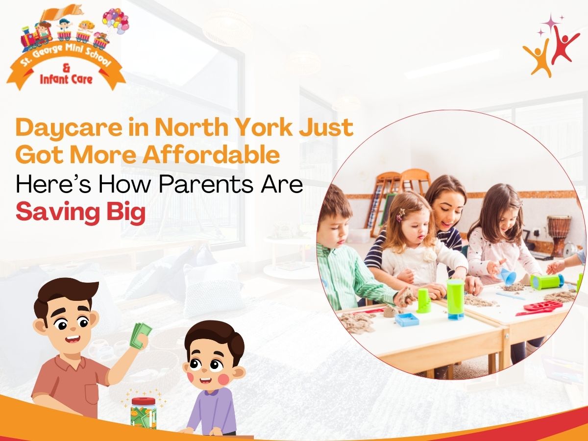 Daycare in North York Just Got More Affordable—Here’s How Parents Are Saving Big