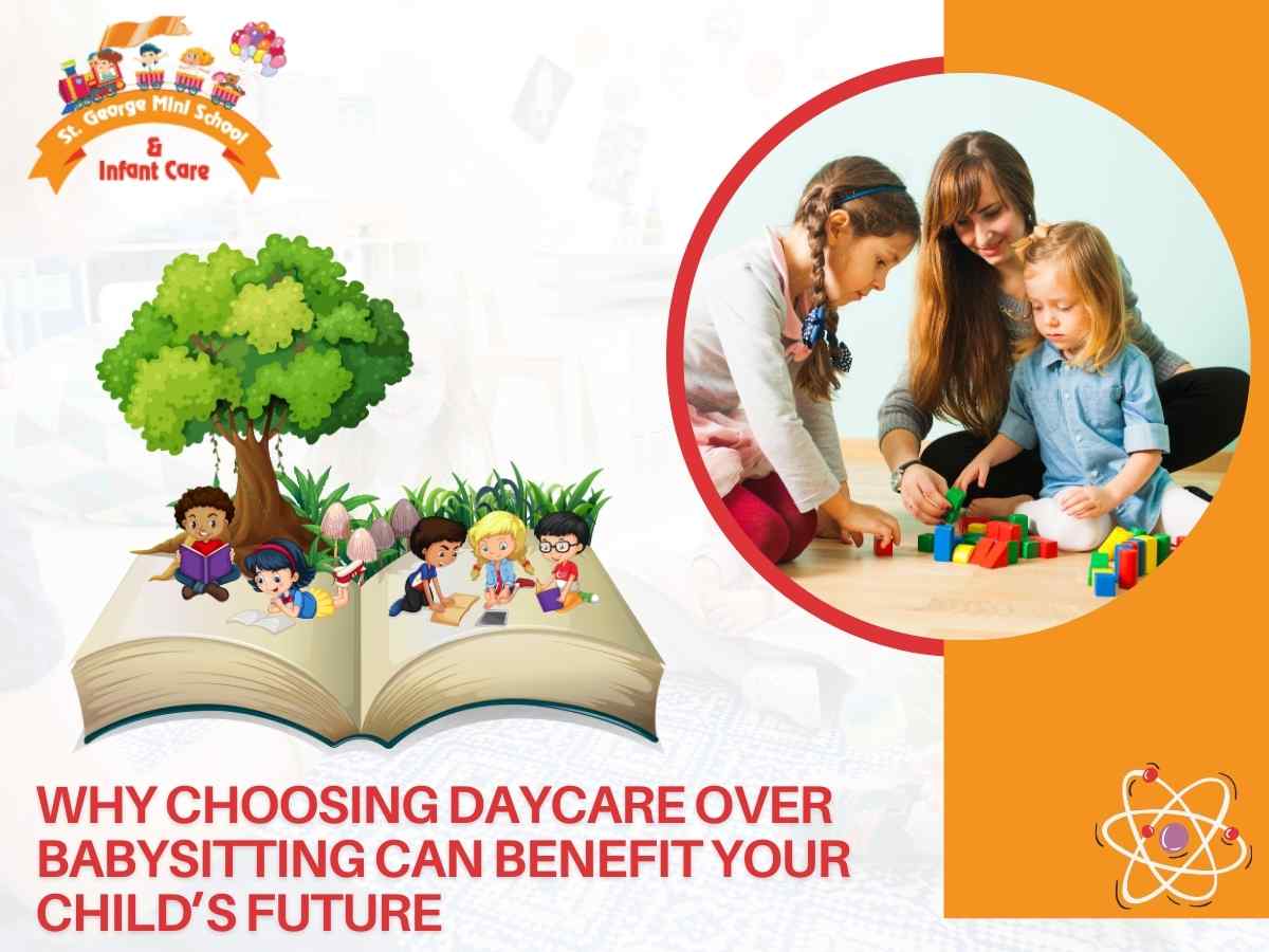 Why Choosing Daycare Over Babysitting Can Benefit Your Child’s Future