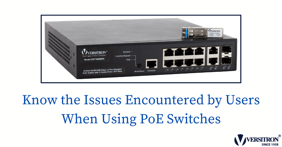 Know the Issues Encountered by Users When Using PoE Switches