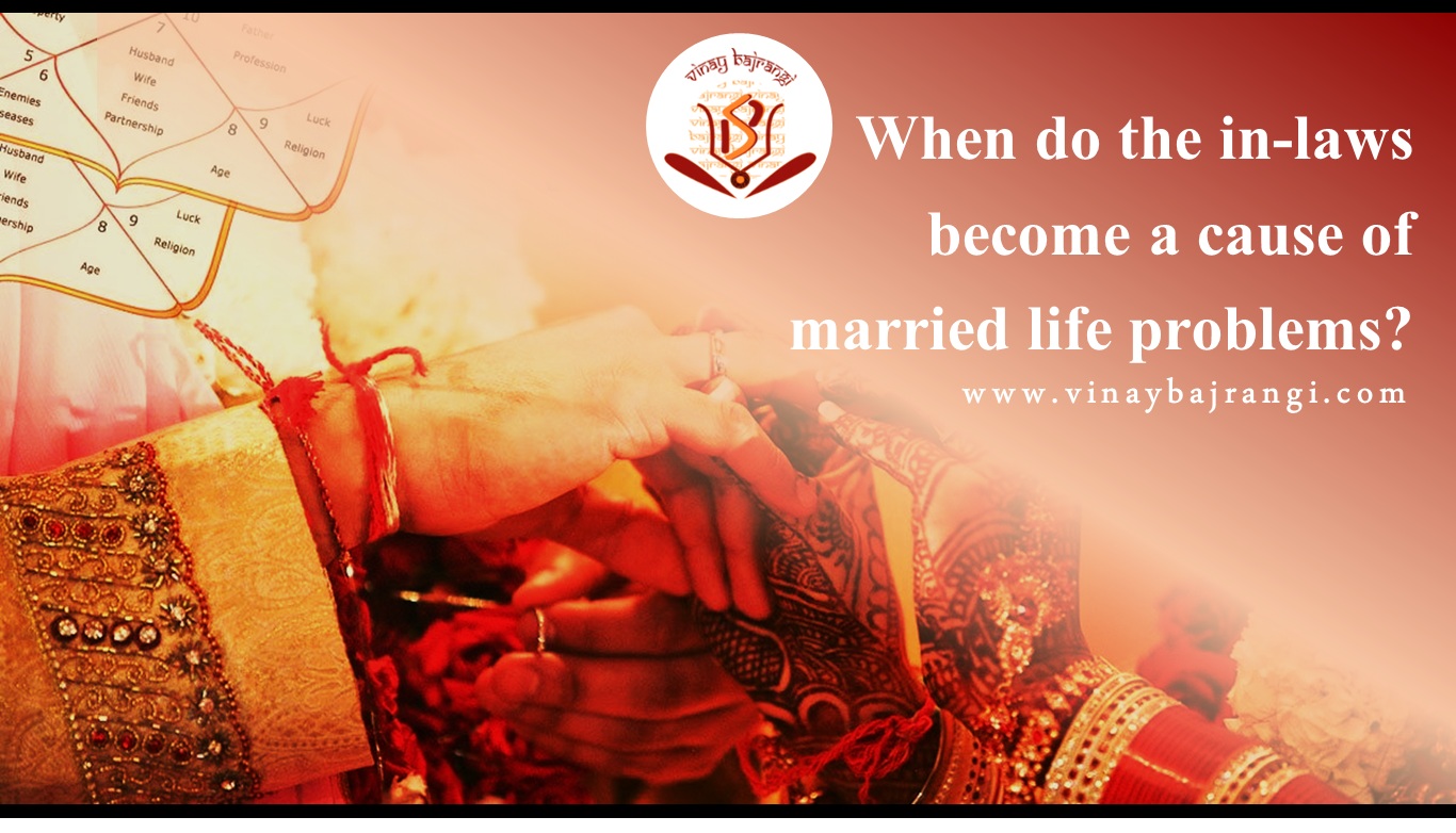 When do the in-laws become a cause of married life problems?
