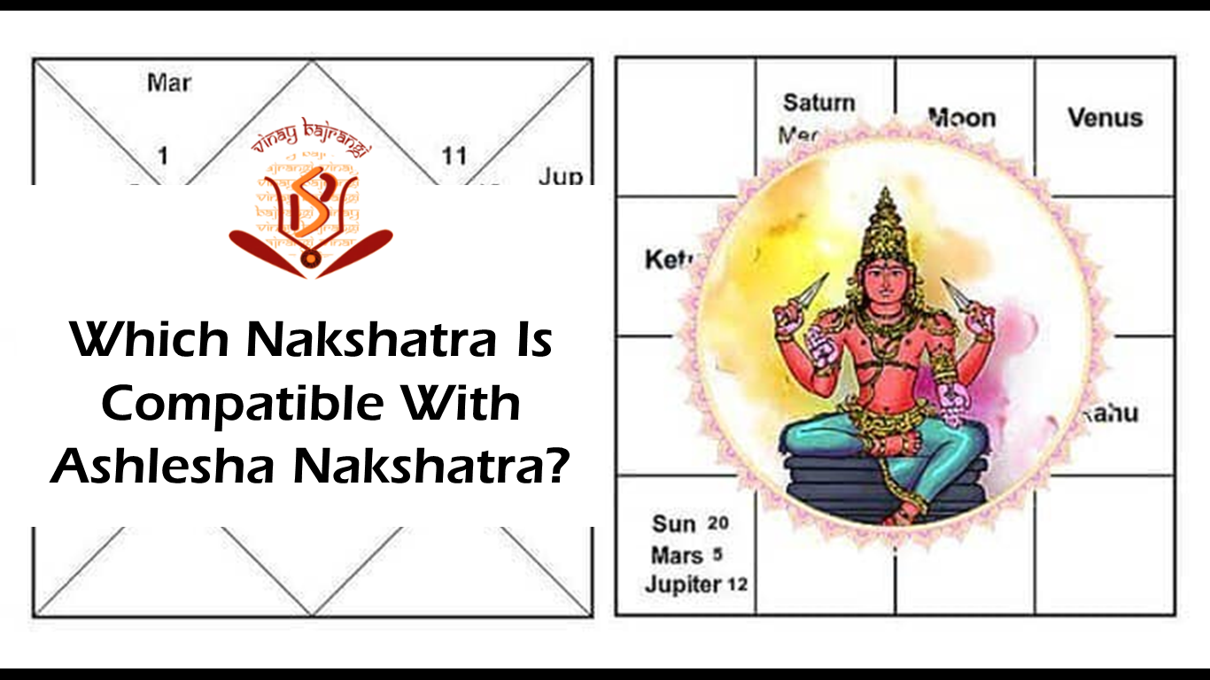 Which Nakshatra Is Compatible With Ashlesha Nakshatra?