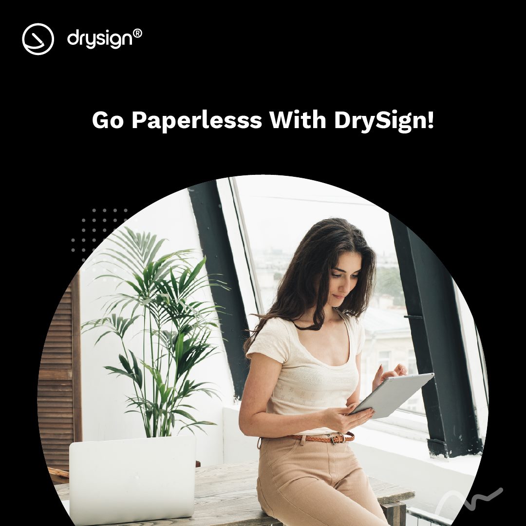 Go Paperless with DrySign