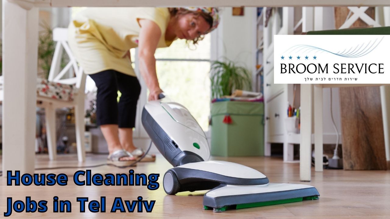 Many benefits of hiring a Professional house cleaning Tel Aviv