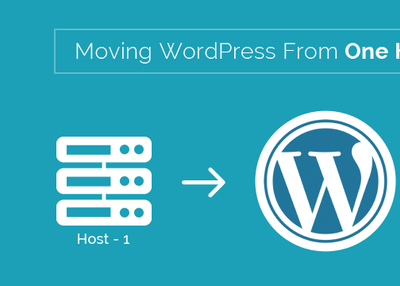 Moving WordPress From One Host To Another