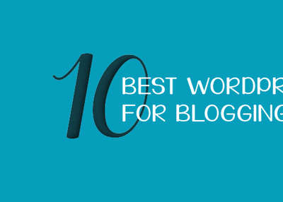 10 Best WordPress Plugins for Blogging