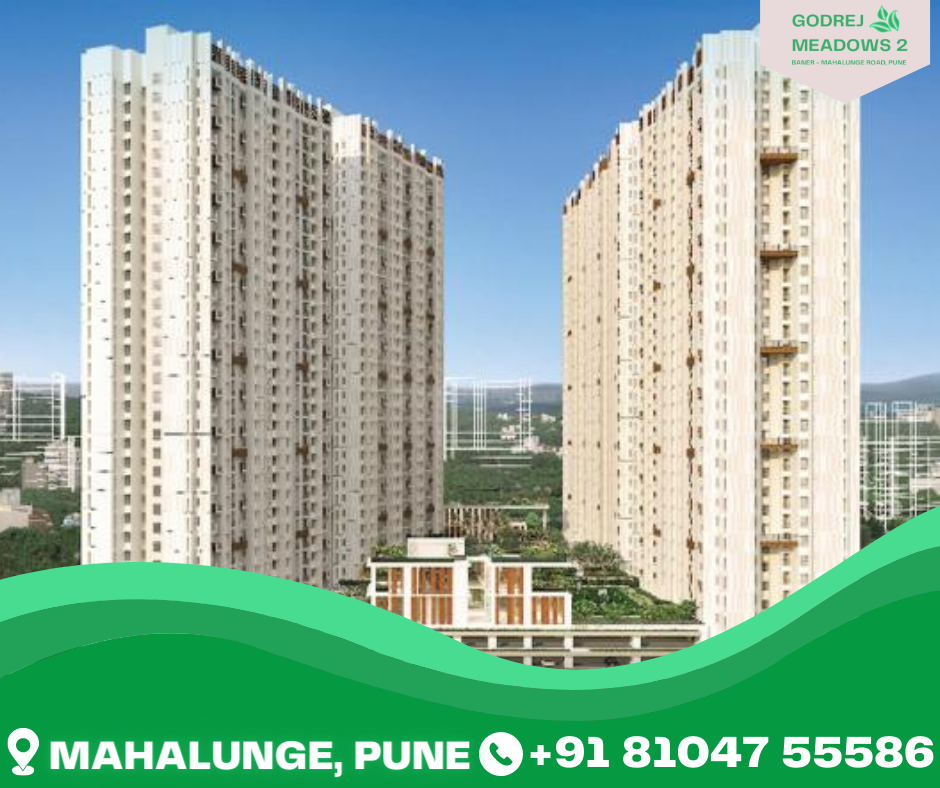 Godrej Meadows Mahalunge-Baner: Riverfront Paradise with Hilly Panorama