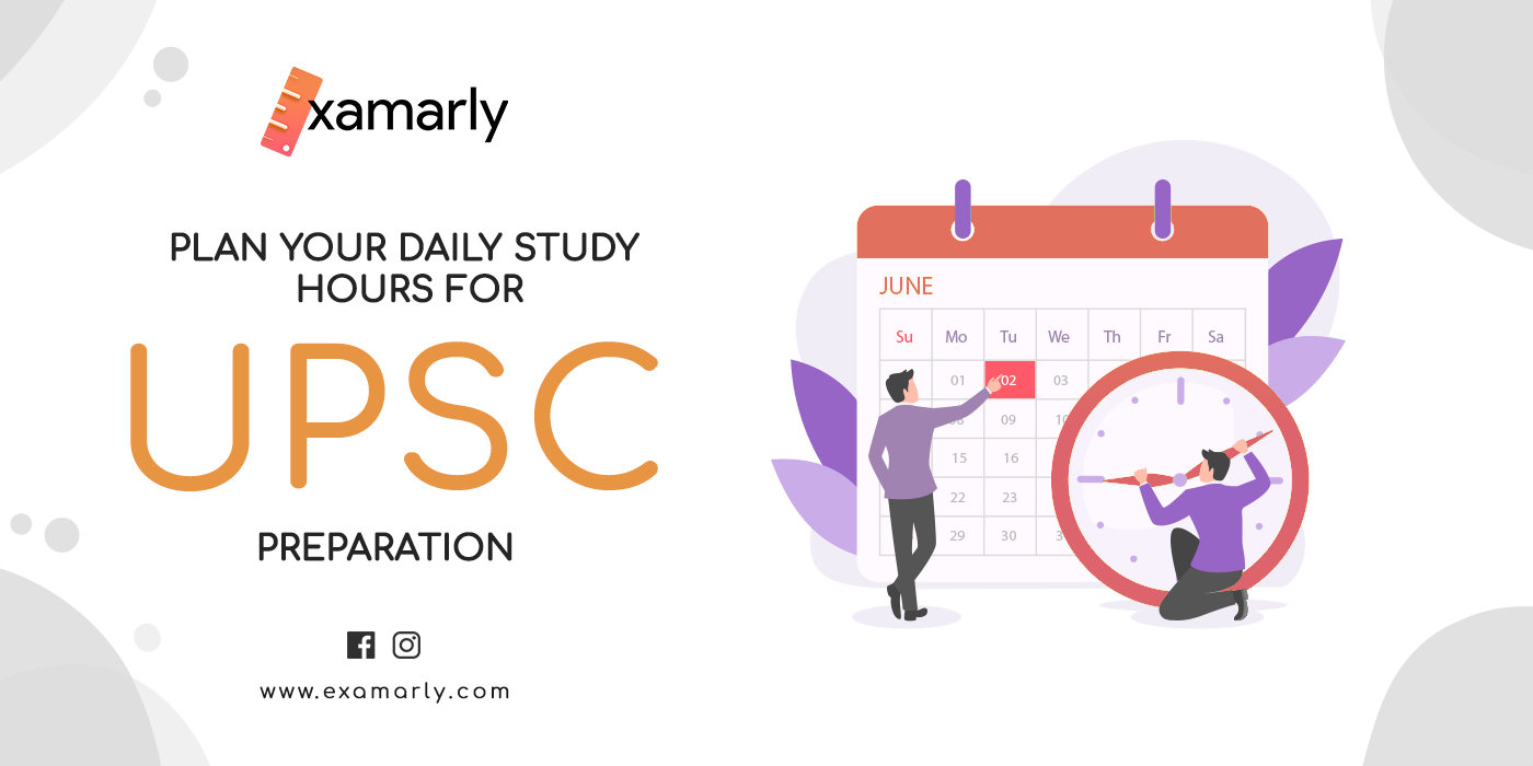 Planning to Crack UPSC? Know your daily study hours for UPSC Exam 2022