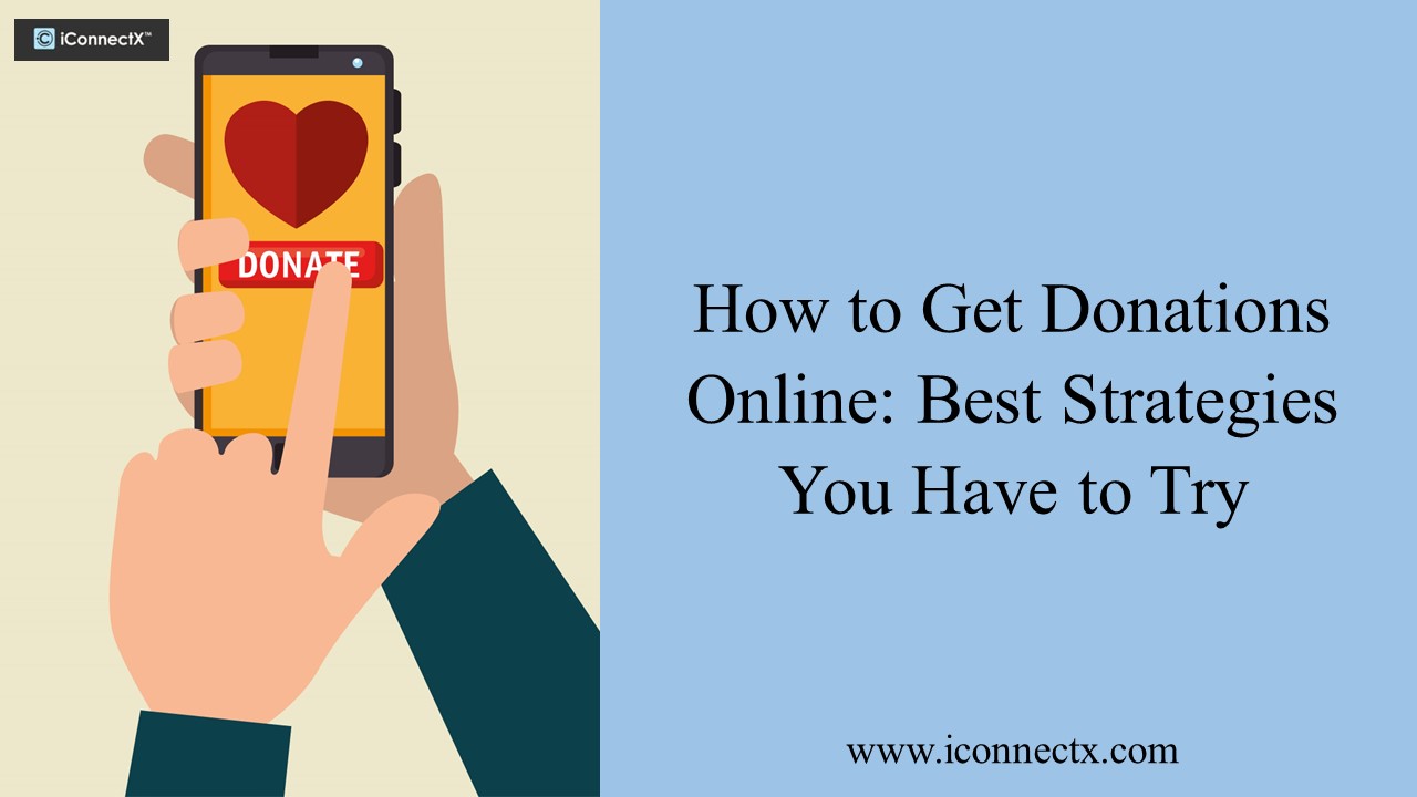 How to Get Donations Online: Best Strategies You Have to Try