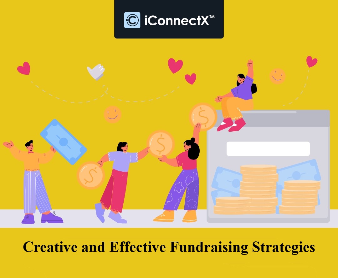 The Art of Creative and Effective Fundraising Strategies