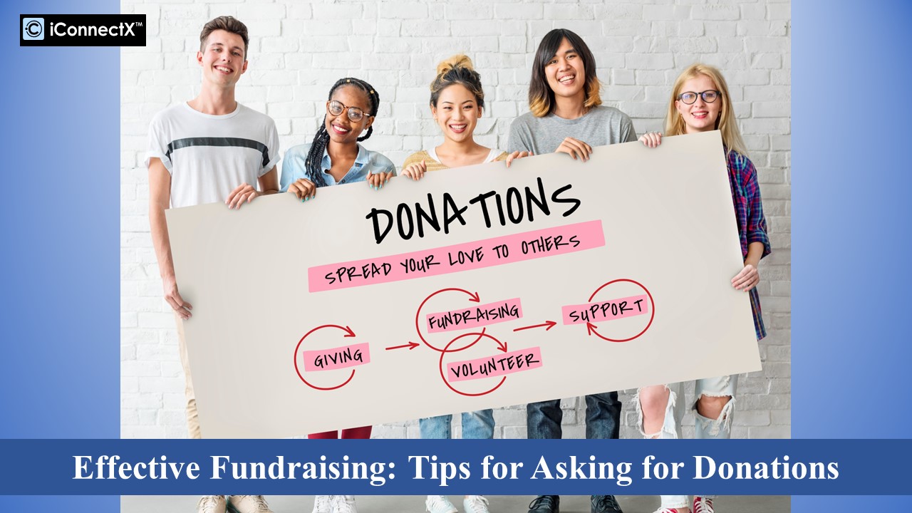 A Beginner's Guide to Effective Fundraising: Tips for Asking for Donations