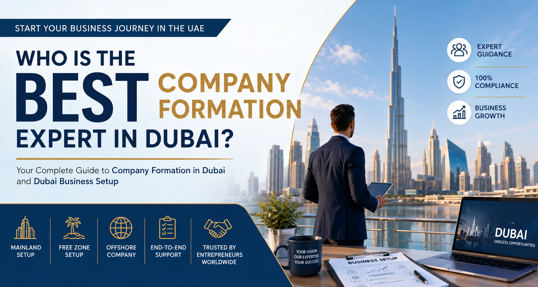 Who Is the Best Company Formation Expert in Dubai? A Complete Guide for Entrepreneurs